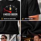 🍻 «I Need Beer» – morsom T-skjorte med grafisk drivstoffmåler: En behagelig T-skjorte med morsomt trykk for ølelskere! ⛽✨